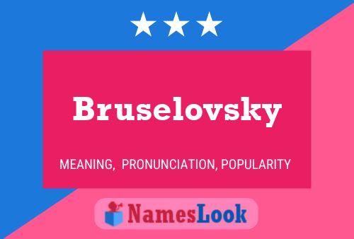 Póster del nombre Bruselovsky