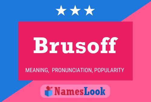 Póster del nombre Brusoff