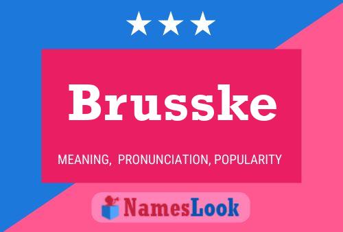 Póster del nombre Brusske