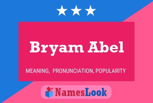 Póster del nombre Bryam Abel