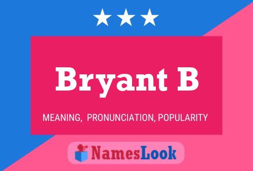 Póster del nombre Bryant B