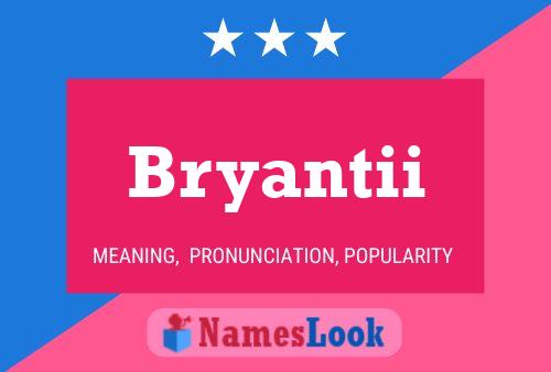 Póster del nombre Bryantii