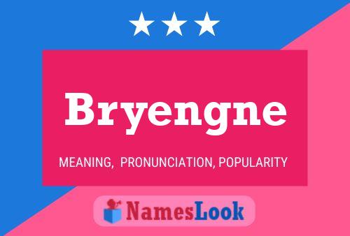 Póster del nombre Bryengne