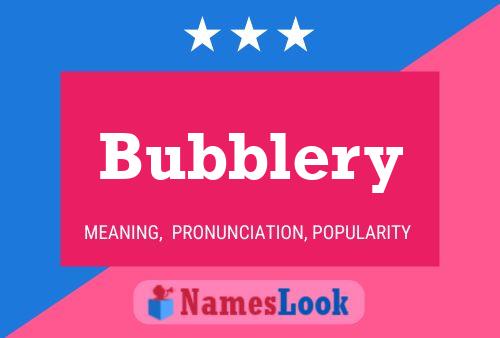 Póster del nombre Bubblery