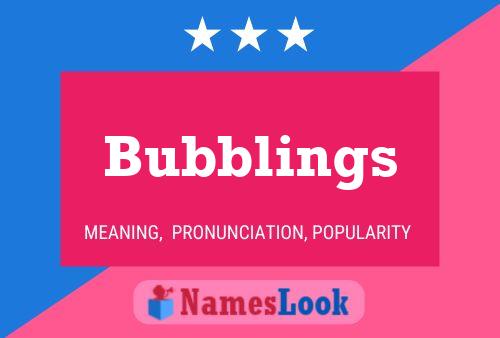 Póster del nombre Bubblings