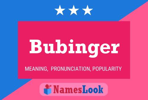 Póster del nombre Bubinger