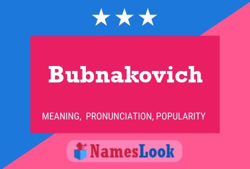 Póster del nombre Bubnakovich