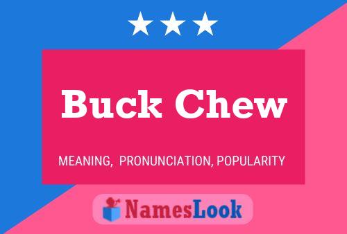 Póster del nombre Buck Chew