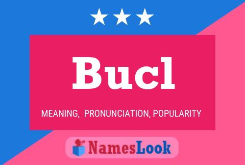 Póster del nombre Bucl