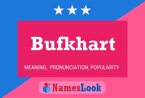 Póster del nombre Bufkhart