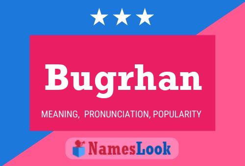 Póster del nombre Bugrhan