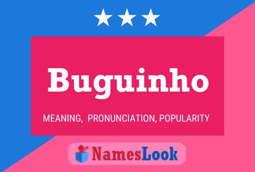 Póster del nombre Buguinho