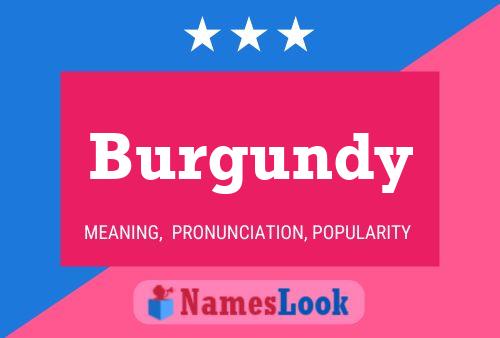 Póster del nombre Burgundy