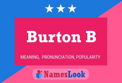 Póster del nombre Burton B