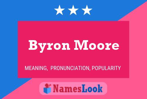 Póster del nombre Byron Moore