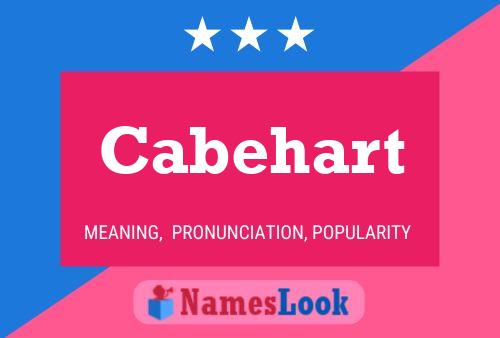 Póster del nombre Cabehart