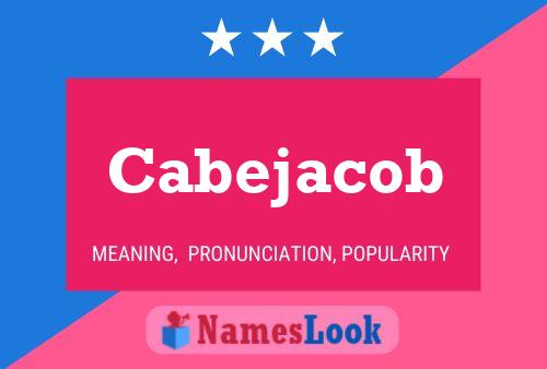 Póster del nombre Cabejacob