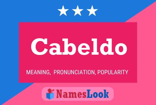 Póster del nombre Cabeldo