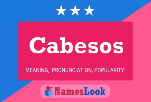 Póster del nombre Cabesos