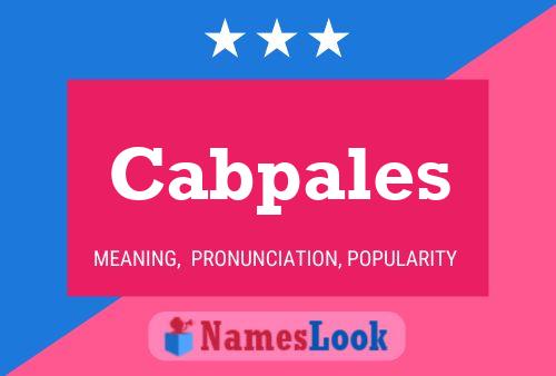 Póster del nombre Cabpales