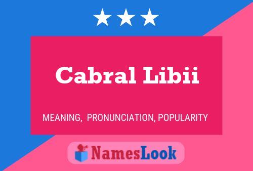 Póster del nombre Cabral Libii