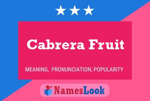 Póster del nombre Cabrera Fruit