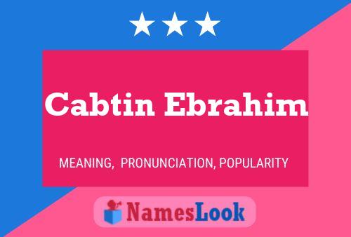 Póster del nombre Cabtin Ebrahim