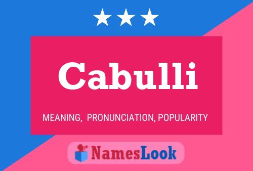 Póster del nombre Cabulli