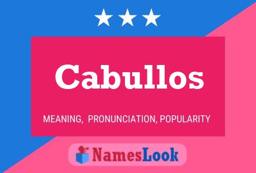 Póster del nombre Cabullos