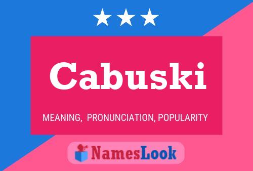 Póster del nombre Cabuski