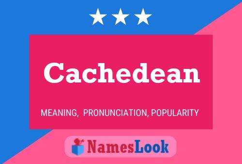 Póster del nombre Cachedean