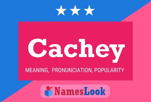 Póster del nombre Cachey