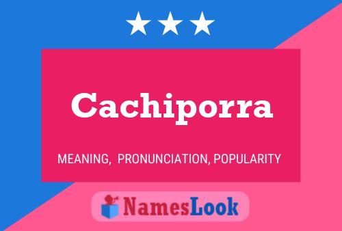 Póster del nombre Cachiporra