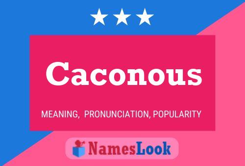 Póster del nombre Caconous