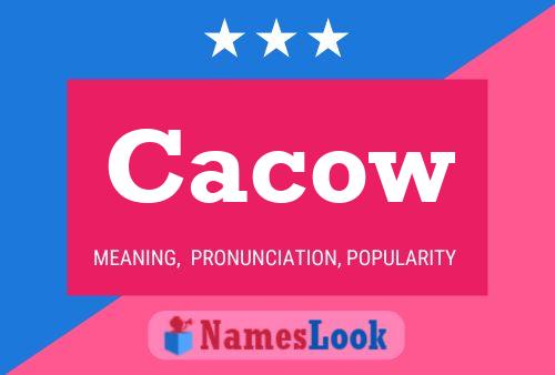 Póster del nombre Cacow