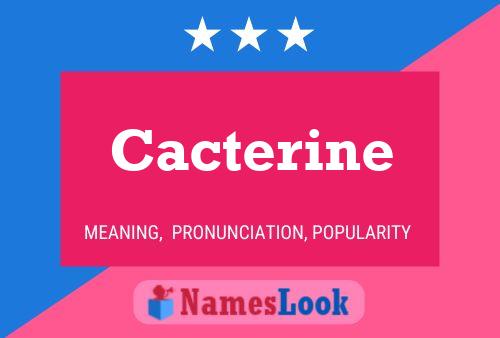 Póster del nombre Cacterine