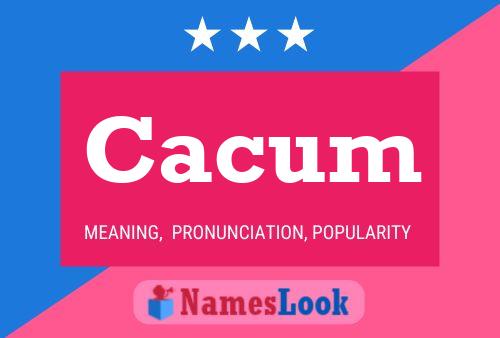 Póster del nombre Cacum