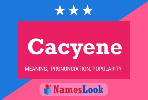 Póster del nombre Cacyene