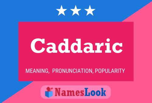 Póster del nombre Caddaric