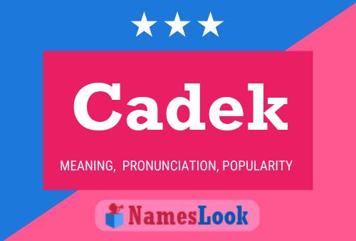 Póster del nombre Cadek