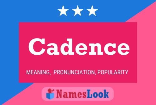 Póster del nombre Cadence