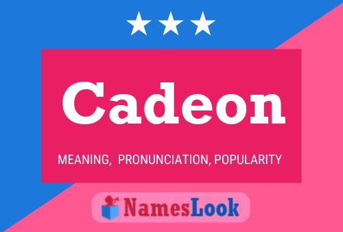 Póster del nombre Cadeon