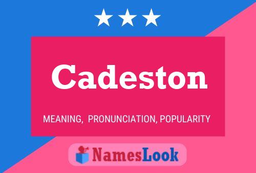 Póster del nombre Cadeston