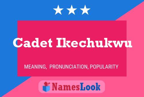 Póster del nombre Cadet Ikechukwu