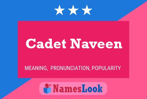 Póster del nombre Cadet Naveen