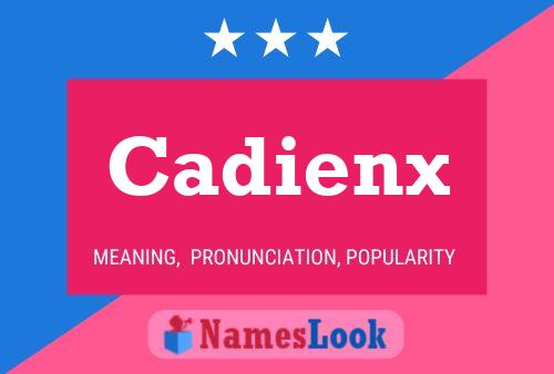 Póster del nombre Cadienx