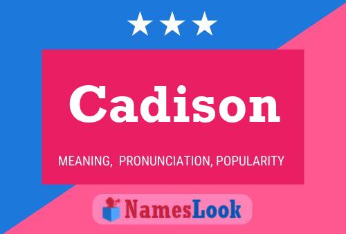 Póster del nombre Cadison