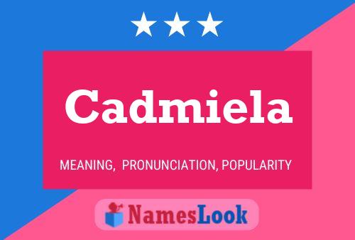 Póster del nombre Cadmiela