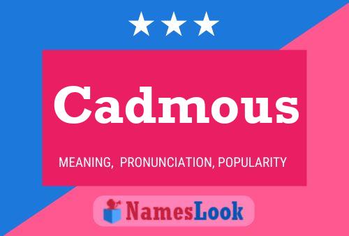 Póster del nombre Cadmous