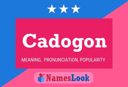 Póster del nombre Cadogon